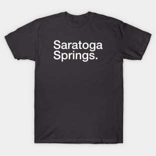 Saratoga Springs, NY. T-Shirt